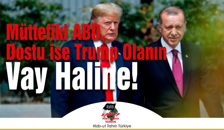 Müttefiki ABD, Dostu ise Trump Olanın Vay Haline