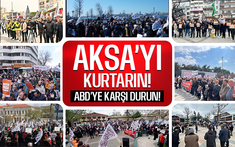 Aksa'yı Kurtarın! ABD'ye Karşı Durun!