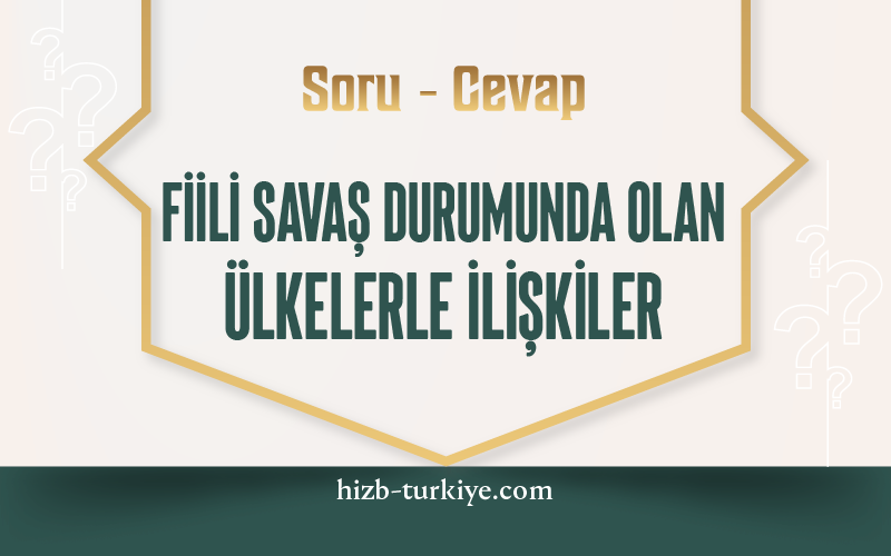 Fiili Savaş Durumunda Olan Ülkelerle İlişkiler