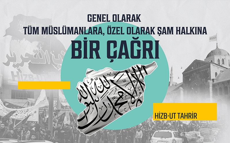 Genel Olarak Tüm Müslümanlara, Özel Olarak Şam Halkına Bir Çağrı