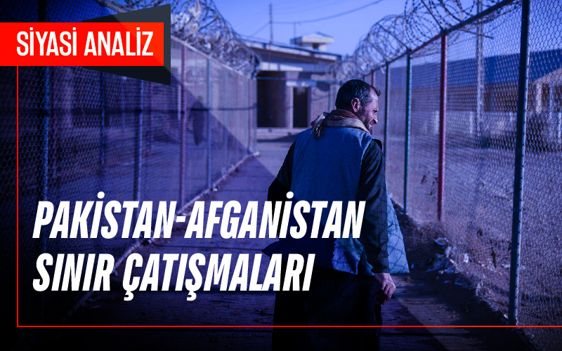 Pakistan-Afganistan Sınır Çatışmaları