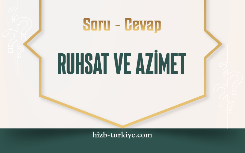 Ruhsat ve Azimet