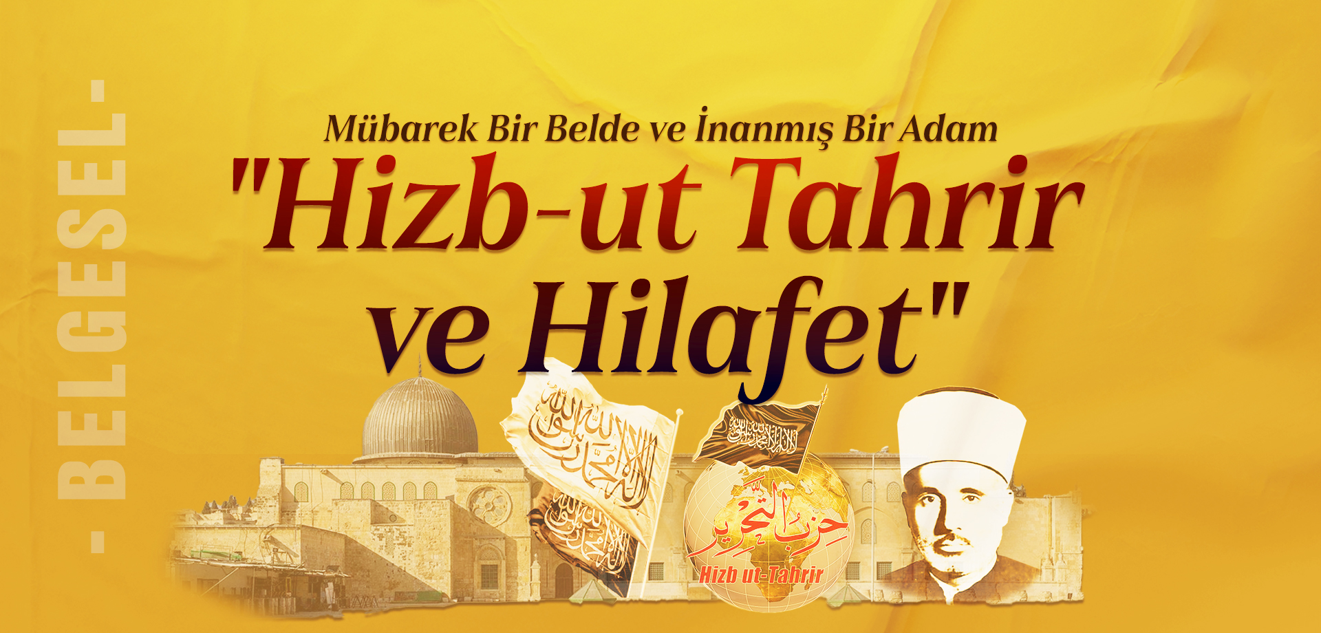 Hizb-ut Tahrir ve Hilafet I Belgesel